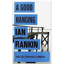 A Good Hanging and Other
