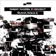 Robert Glasper BLACK RADIO 2