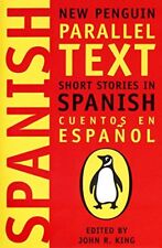 Spanish Short Stories: Cuentos En Espanol (New Penguin Parallel Text Series):.