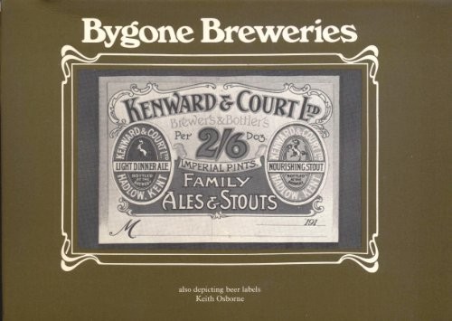 Bygone breweries kent - breweries, of