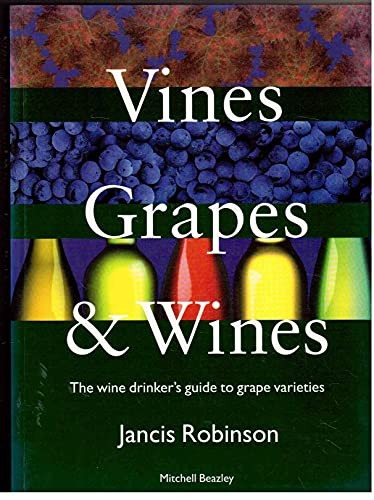 Vines grapes and wines - grapes, the