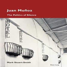 Juan Muñoz The Politics of
