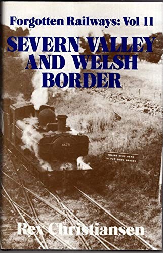 Forgotten railways severn - forgotten,
