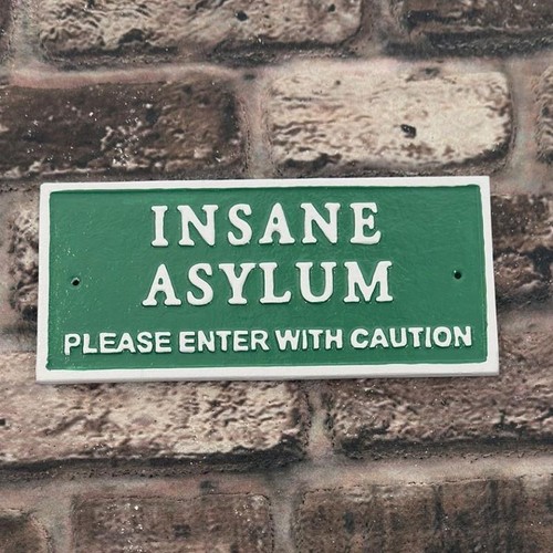 Cast iron insane asylum - cast, asylum'