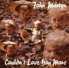 John martyn couldnt love you - :,