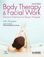 Body Therapy and Facial Work: Electrical Treatments for Beauty... - Rosser, Mo