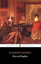 Wives and Daughters (Penguin Classics), Gaskell, Elizabeth, Used; Good Book