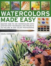 Watercolours Made Easy: Learn