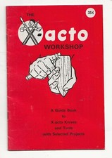 X-ACTO WORKSHOP GUIDE BOOK TO