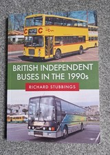 BUS BOOK - BRITISH INDEPENDENT BUSES IN THE 1990'S - RICHARD STUBBINGS S/B