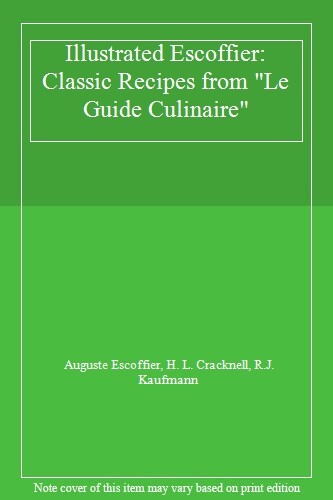Illustrated escoffier classic - illustrated, escoffier: