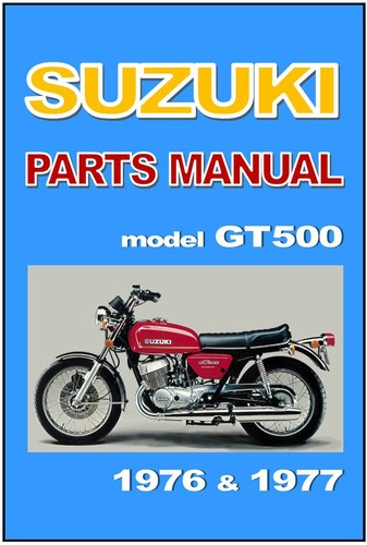 Suzuki parts manual - suzuki, gt500