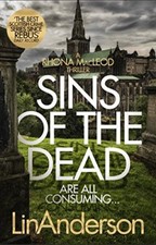 Sins of the Dead (Rhona Macleod) By Lin Anderson