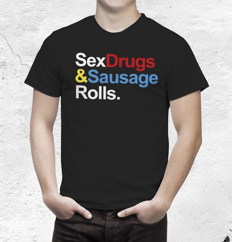 Sex drugs and sausage - and, rolls
