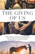 The Giving of Us: When Broken
