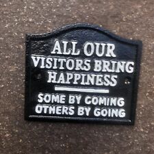 All Our Visitors Bring