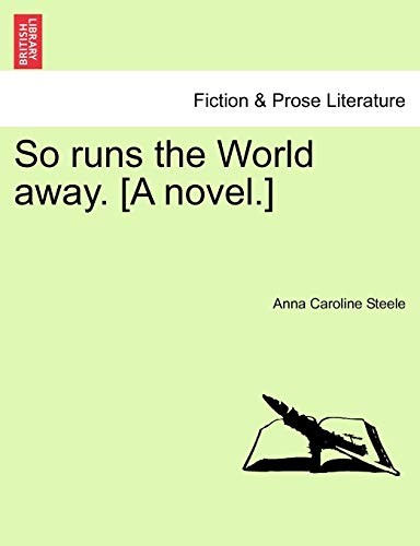 Runs the world - away., [a