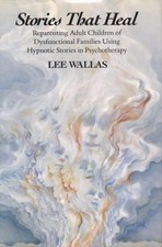 Stories that heal reparenting - that,