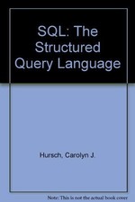 Sql: The Structured Query