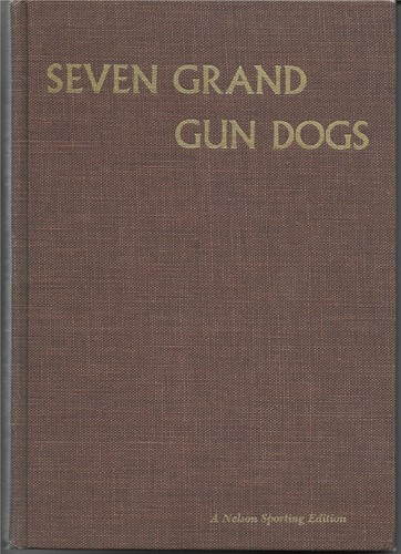 Seven grand gun dogs - seven, ray