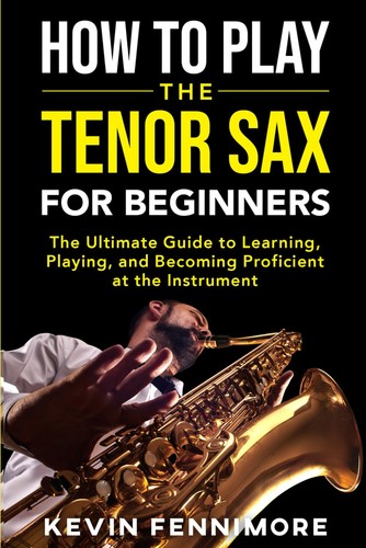 How play the tenor sax - the,