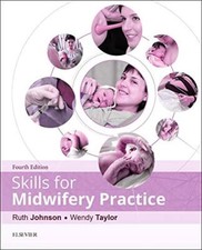 Skills for Midwifery Practice, 4e-Ruth Johnson BA(Hons) RGN RM,W