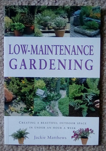 Low maintenance gardening - maintenance,