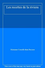 Les recettes de la riviera,Marianne Comolli Alain Ducasse