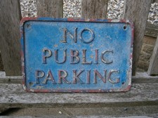 Small Antique / Vintage Metal Sign - No Public Parking