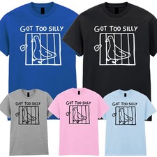 Got Too Silly Mens T-Shirt
