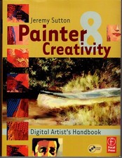 Painter 8 Creativity: Digital Artist's Handbook by Sutton, Jeremy