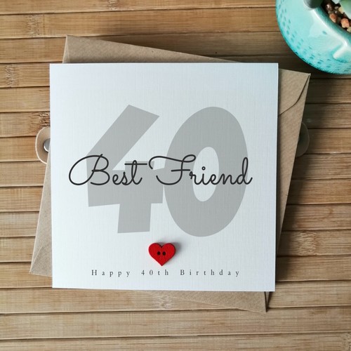 40th birthday card for friend - birthday,