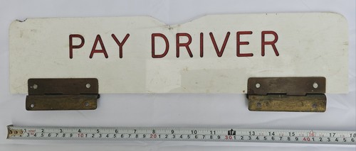 Vintage tram bus sign pay - or, "pay