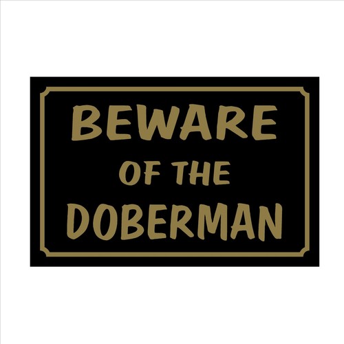 Beware the doberman 160mm - beware,