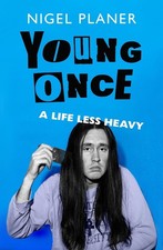 Young Once by Nigel Planer - Signed Edition