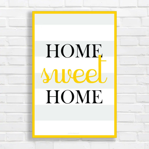 Home sweet - home, motivational
