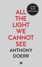 All The Light We Cannot See-Anthony Doerr, 9780008548353
