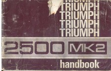 Triumph 2500 Mk 2 Saloon & Estate Original Handbook dated 3/71 poor condition
