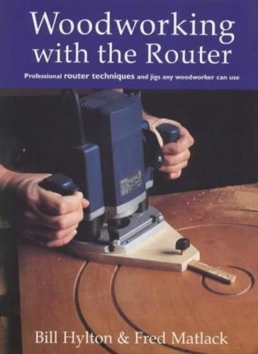 Woodworking with the router - woodworking,