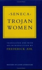 Trojan Women, Seneca