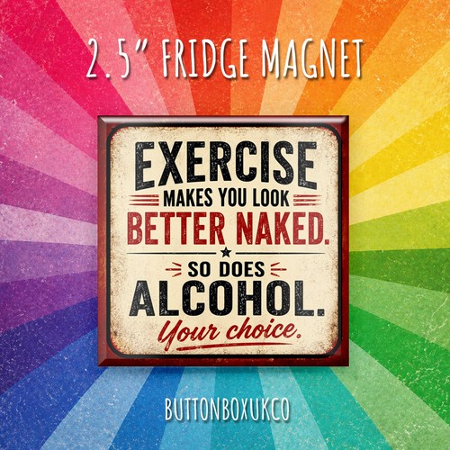 Exercise makes you look better - makes,