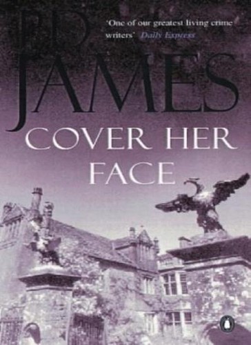 Cover her face james - her, d.
