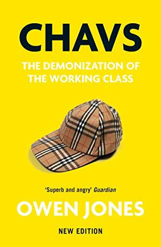 Chavs the demonization - chavs:,