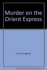 Murder on the Orient Express, Agatha Christie, Used; Good Book