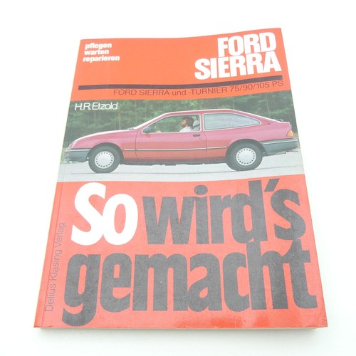 Ford sierra workshop manual - sierra,