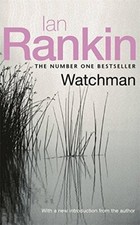 Watchman By  Ian Rankin