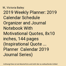 2019 Weekly Planner: 2019