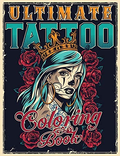 Ultimate tattoo coloring book - ultimate,