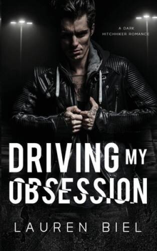 Driving obsession a dark - my, obsession: