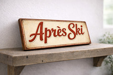 Après Ski sign wooden Skiing